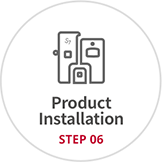 STEP 06. Product Installation